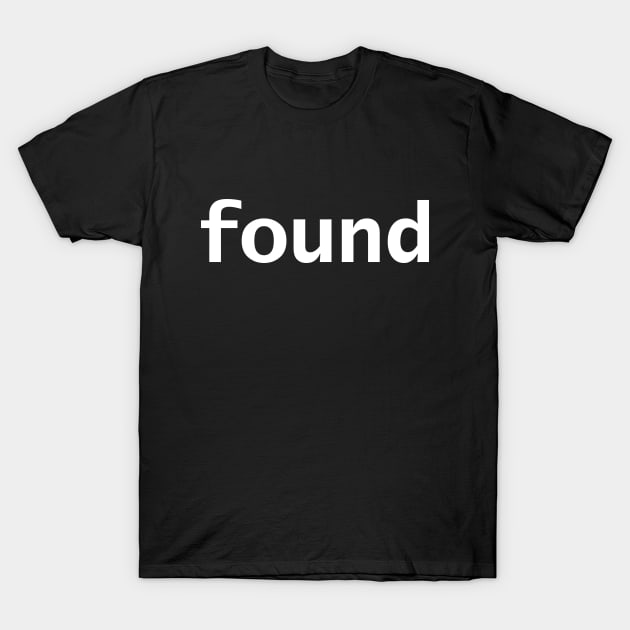 Found Minimal Typography T-Shirt by ellenhenryart